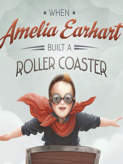 Cover image for When Amelia Earhart Built a Roller Coaster